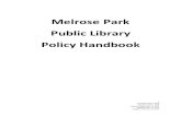 Melrose Park Public Library Policy Handbook · The Melrose Park Public Library abides by Illinois Law, which states that the records of patron transactions and the identity of registered