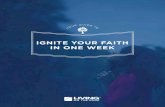 IGNITE YOUR FAITH IN ONE WEEK - Amazon Web Serviceslotemisc.s3.amazonaws.com/Ignite-Your-Faith-in-One-Week.pdf · IGNITE YOUR FAITH IN ONE WEEK. 1 Introduction ORDINARY PEOPLE LIVING