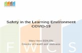 Safety in the Learning Environment COVID-19 · Isolation is for people who are sick with symptoms of COVID-19 and/or have tested positive for COVID-19. People are thought to be no