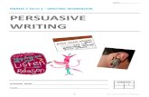 GRADE 7 Term 1 WRITING WORKOOK PERSUASIVE WRITING · 2016. 9. 9. · 7 TRIKS OF PERSUASIVE WRITING Persuasive writing is all about making someone else agree with your point of view.