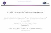APPS for PDS4 Bundle/Collection Development · • If acceptable, proceed with the deep -dive assessment ... migration complexity assessment, and designs migration labels for data