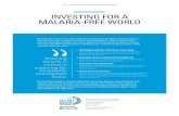 INVESTING FOR A MALARIA-FREE WORLD€¦ · to defeat Malaria 2016-2030 (AIM) – for a malaria-free world.a Together these two documents lay out concrete 2020 and 2025 malaria milestones