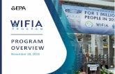 WIFIA Program Overview - epa.gov · 11/28/2018  · PROGRAM OVERVIEW November 28, 2018. W W W . E P A . G O V / W I F I A | 2 OPPORTUNITY FOR QUESTIONS • You may call into this
