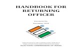 HANDBOOK FOR RETURNING OFFICERceobihar.nic.in/pdf/Returning Officer_HB.pdf · 5.26. appointment of election agents ..... 99 5.27. revocation of appointment of election agent .....
