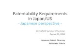 Patentability Requirements in Japan/US · Patentability Requirements ... • Microorganisms ‐Eligible as long as they are isolatedfrom the nature world ‐Specific utility is required