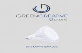 LAMPS - GREEN CREATIVE | LED Lighting Manufacture · 2019. 3. 21. · GREEN CREATIVE, founded in 2010, is a solid state lighting development and manufacturing company based in Silicon