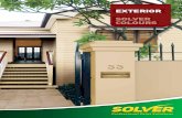 EXTERIOR SOLVER COLOURS...Choose the colour palette or house image that appeals most to you. Each palette has been laid out in a range of popular light to dark colours which are suitable