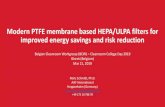 Modern PTFE membrane based HEPA/ULPA filters for improved ...bcw.be/assets/modern-ptfe-membrane-based-hepa-ulpa... · • Dr.Roy Plunkett (1910-1994) accidentlydiscovered PTFE on