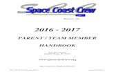 PARENT / TEAM MEMBER HANDBOOK€¦ · Space Coast Crew Handbook 2016-2017 SCC-09-2016-Docu-Handbook Updated 06/25/2016 Boosters, Inc. 2016 - 2017 PARENT / TEAM MEMBER HANDBOOK P.O.