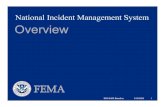 National Incident Management System Overview€¦ · National programfor NIMS education and awareness Generaltraining requirementsand national-leveltraining standards andcourse curricula