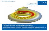 Tailor Made Casting Designs - Wolfensberger AG€¦ · resistant cast iron, corrosion resistant stainless steel, creep- and heat-resistant steel and high-temperature resistant nickel-