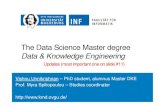 The Data Science Master degree Data & Knowledge Engineering Consultation DKE/_/1718_DKE.pdf · Example Plan – with focus on "Big Data" Fundamentals + Methods I: 18++ ECTS • Data