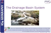 The Drainage Basin System · A drainage basin is an area of land drained by a main river and its tributaries. The hydrological (water) cycle is the global circulation of water. It