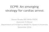 ECPR: An emerging strategy for cardiac arrest · Cardiac Arrest n=40; Vienna • Hyperinvasive Approach in Cardiac Arrest, n=170; Prague • A Comparative Study Between a Pre-hospital