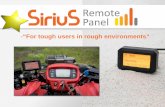 â€œFor tough users in rough environmentsâ€‌ Sirius Remote Panel Sirius will let you Remote control your