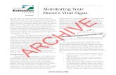 Monitoring Your Horse’s Vital Signs · Information about vital signs early in the course of a disease can help your veterinarian monitor the horse’s response to treatment. Additionally,