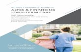 Arizona Consumers’ Guide to ALTCS & FINANCING LONG-TERM … · benefits will help an individual identify the need for ALTCS. ALTCS ALTCS Defined Arizona Long-Term Care System, or