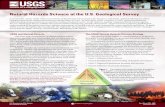 Natural Hazards Science at the U.S. Geological SurveyThe USGS Natural Hazards Science Strategy The mission of the USGS in natural hazards is to develop and apply hazard science to