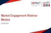Market Engagement Webinar Mexico · Market Engagement Webinar Mexico 25/06/2020. Agenda Welcoming remarks ... Strengthening energy security and a just transition through ... focusing