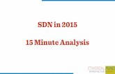 SDN in 2015 15 Minute Analysis - EtherealMind · ‣Stop panicking ‣Vendors are moving to extend SDN in the Campus ‣Campus is more complex than the data centre ‣ variety of