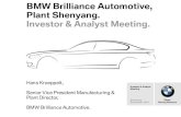 BMW Group BMW Brilliance Automotive, Plant Shenyang ... · 9/16/2010  · 1. Volume fixed 2. Model (Engine) fixed 3. Options fixed •Aluminum wheels •Steering wheel •Interior