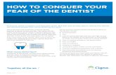 How to Conquer Your Fear of the Dentist - posted 2019 2019. 3. 7.آ  3 How to conquer your fear of tHe