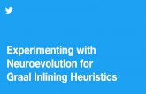 Graal Inlining Heuristics Neuroevolution for Experimenting with · Theory: Maybe inlining policies don’t matter? Unlikely, running these benchmarks with varying policies led to