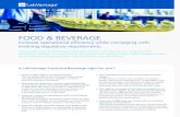 FOOD & BEVERAGE · FOOD & BEVERAGE Increase operational efficiency while complying with evolving regulatory requirements. LabVantage Food and Beverage helps labs monitor test data