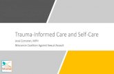 Trauma-Informed Care and Self-Care · Overview 1. Introduction to WCASA 2. Trauma-Informed Care •What is Trauma? •Prevalence & Impact of Trauma •What is Trauma-Informed Care?