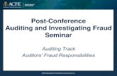 Post-Conference Auditing and Investigating Fraud Seminar · 2012. 6. 21. · 14 of 15 Practice Guide: Internal Auditing and Fraud Internal audit’s role in fighting fraud: •Consider