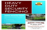 SECURITY FENCING · SECURITY FENCING Aussie Fencing’s range of Security Fencing materials in our state of the art manufacturing plant. You can rest at ease knowing that we stand