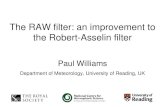 The RAW filter: an improvement to the Robert -Asselin filtersrnwp.met.hu/workshops/BadOrb_2011/Presentations/... · Further information Williams PD (2009) A proposed modification