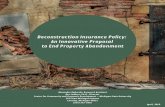 Deconstruction Insurance Policy: An Innovative …...Deconstruction Insurance Policy: An Innovative Proposal to End Property Abandonment Alexander Bahorski, Research Assistant Rex