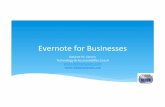 EvernoteforBusinesses€¦ · * Your&Evernote&Account&is&assigned&a&unique,weird,email address.& * Add&it&to&your&contacts&so&that&you&can&sent&emails&easily.Callit& EVERNOTE&EMAIL&ADDRESS.