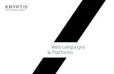 Web campaigns & Platforms - Kryptis Agency · copywriting programming branding & image multimedia IS hosting We are different Areas of our expertise Leading-edge approach Reliable
