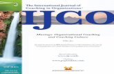 Musings: Organizational Coaching and Coaching …...is that the organization is a person. Hmmmmmm. I guess that’s why IJCO The International Journal of Coaching in Organizations