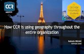 How CCR is using geography throughout the entire organization · Portfolio Data (Confidential-CCR) Modeling Insurance Indicators Hazard Maps Cost per community Maps Output : Ceres