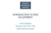 INTRODUCTION TO RISK ADJUSTMENT - MaineHFMA · •Predictive Modeling & Quality of Care •Risk Adjustment Data Validation (RADV) Audit Process •The Future of Risk Adjustment 2.