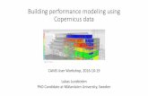 Building performance modeling using Copernicus data · • Building performance modeling (BPM) rely on a variety of datasets when assessing the effects of climate on building performance