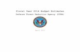Fiscal Year 2014 Budget Estimates · 2013. 10. 3. · Defense Threat Reduction Agency Operation and Maintenance, Defense-Wide Fiscal Year (FY) 2014 Budget Estimates I. Description