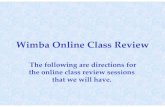 Wimba Online Class Reviewjb-hdnp.org/Sarver/Documents/Wimba_Login_Directions.pdf · Wimba Screen –Login and Set up The 1st time that you use it click below to run the set up Wizard.