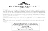KID SQUAD CONNECT · 2020. 8. 10. · Kid Squad Connect is an e-learning child care program has been made available to meet the needs of local parents and children due to the challenges