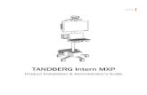 TANDBERG Intern MXP - Cisco · shelf and securely mount it with thumbscrew (1) found underneath the shelf. Remove the stand on the Edge codec and place the Edge onto the shelf with