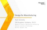 Design for Manufacturing - ME 2110: Creative Decisions and Design2110.me.gatech.edu/sites/default/files/documents/Course... · 2019. 6. 12. · 3 Design for X (DFX) - develop optimal/mature