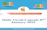 Daily Vocab Capsule 8th January 2019 - WiFiStudy.com · Worse still, New Delhi effectively is funding China’s India containment strategy. India’s defense budget for the current