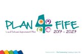 2017 - 2027 - Fifepublications.fifedirect.org.uk/c64_Plan_for_Fife_2017_2027.pdf · The Fife Partnership is Fife’s community planning partnership. Our job is to bring together local