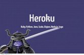 Heroku - files.meetup.com to Heroku.pdf · Heroku Ruby, Python, Java, Scala, Clojure, Node.js, Logo Tuesday, February 21, 12. Craig Kerstiens @craigkerstiens Tuesday, February 21,