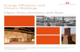Energy Efficiency and Historic Buildings Open fires ... · Energy Efficiency and Historic Buildings Open fires, chimneys and flues ... risks, materials and methods for improving the