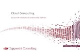 Cloud Computing - Capgemini€¦ · • Une transformation vers le cloud soulève nécessairement la question de la trajectoire. Pour la plupart des entreprises, il est rarement possible