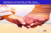 Palliative and end of life care · The suite of information about palliative and end of life care encompasses information for: 1. Older People with Diabetes. 2. Family Members Who